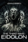 The Third Wave: Eidolon