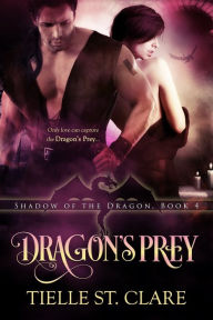 Title: Dragon's Prey, Author: Tielle St. Clare