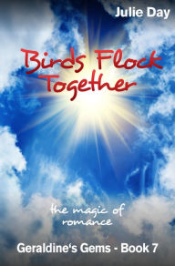 Title: Birds Flock Together, Author: Julie Day