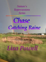 Title: Chase, Catching Raine, Author: Lisa Powell