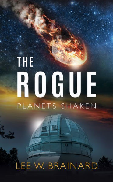 The Rogue - (Volume 1 of Planets Shaken)