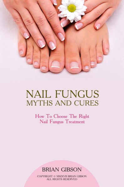 Nail Fungus Myths and Cures