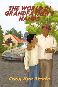 Title: The World in Grandfather's Hands, Author: Craig Strete