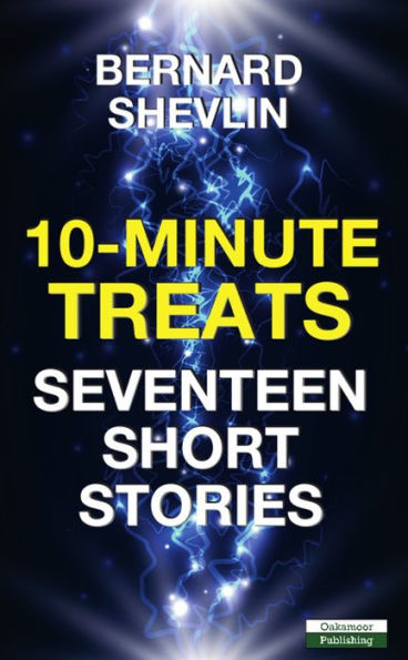 10-Minute Treats: Seventeen Short Stories