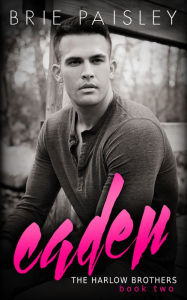 Caden (The Harlow Brothers: Book Two)