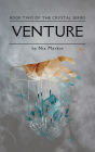 Venture (The Crystal Series)