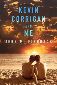 Title: Kevin Corrigan and Me, Author: Jere' M Fishback