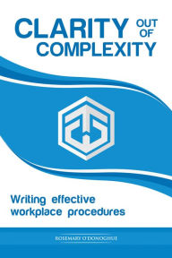 Title: Clarity Out of Complexity, Author: Rosemary O'Donoghue