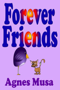 Title: Forever Friends, Author: Agnes Musa