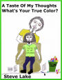A Taste Of My Thoughts What's Your True Color?
