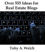 Over 555 Ideas for Real Estate Blogs