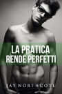 La pratica rende perfetti