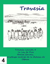 Title: Travesia: Leccion 4 - El poderoso acto de Dios, Author: Marcel Gervais