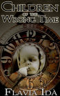 Children of the Wrong Time
