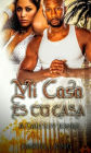 Mi Casa Es Tu Casa: A Cali Luv Jonez