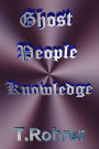 Ghost People Knowledge