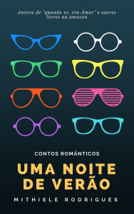 Title: Uma noite de verão, Author: Mithiele Rodrigues