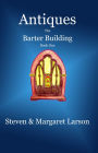 Antiques: The Barter Building Book One