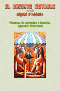 Title: El Amante notable, Author: Miguel D'Addario