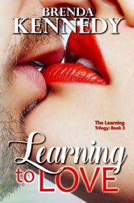Title: Learning to Love, Author: Brenda Kennedy