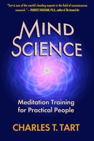 Title: Mind Science: Meditation Training for Practical People, Author: Charles Tart