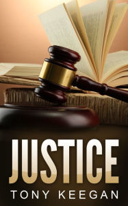 Title: Justice, Author: Tony Keegan