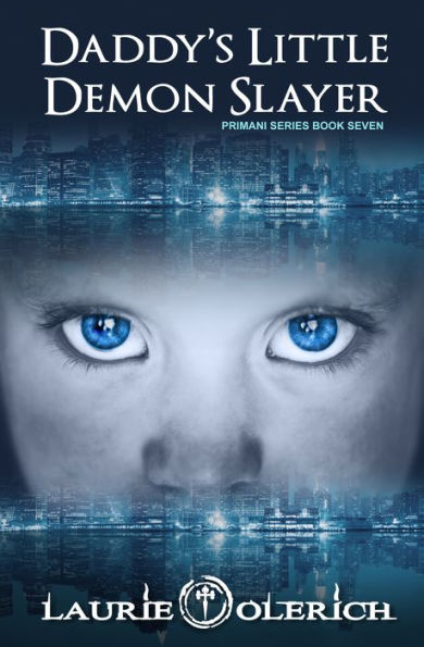 Daddy's Little Demon Slayer (Primani Series Book Seven)