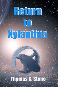 Title: Return To Xylanthia, Author: Thomas Stone