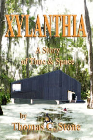 Title: Xylanthia, Author: Thomas Stone