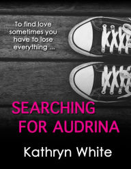 Title: Searching For Audrina, Author: Kathryn White