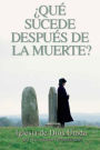 Qué sucede después de la muerte?