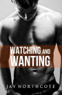 Watching and Wanting