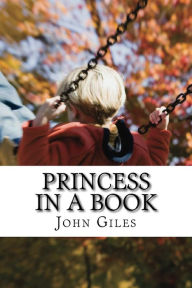 Title: Princess in a Book, Author: John Giles