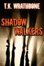 Shadow Walkers
