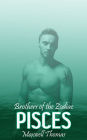Brothers of the Zodiac: Pisces