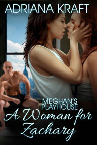 Title: A Woman For Zachary, Author: Adriana Kraft