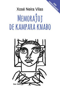 Title: Memorajoj de kampara knabo, Author: Xosé Neira Vilas