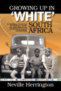 Growing Up in White South Africa