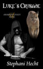 Luke's Crusade (Assassin's Loyalty #3)