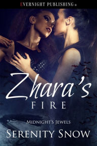 Title: Zhara's Fire, Author: Serenity Snow