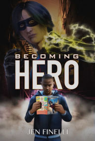 Title: Becoming Hero, Author: Jen Finelli