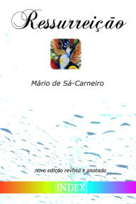 Title: Ressurreição, Author: Mário de Sá-Carneiro