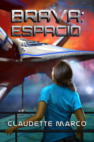 Title: Brava: Espacio, Author: Claudette Marco