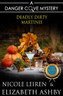 Deadly Dirty Martinis (a Danger Cove Cocktail Mystery)