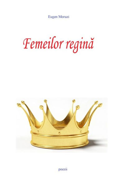 Femeilor regina