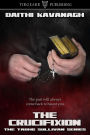 The Crucifixion (A Tadhg Sullivan Mystery, book 3)