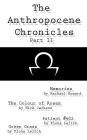 The Anthropocene Chronicles part II