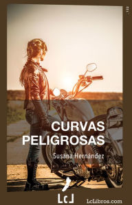 Title: Curvas peligrosas, Author: Susana Hernández