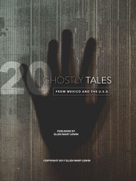 Title: 20 Ghostly Tales from Mexico and the U.S.A., Author: Ellen Mary Lewin