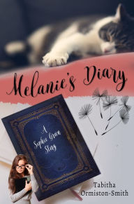 Title: Melanie's Diary, Author: Tabitha Ormiston-Smith